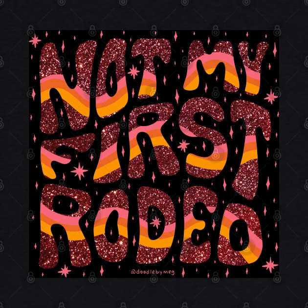 Not My First Rodeo by Doodle by Meg